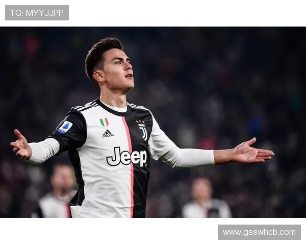 迪巴拉关键进球解析：核心输出能力如何决定比赛